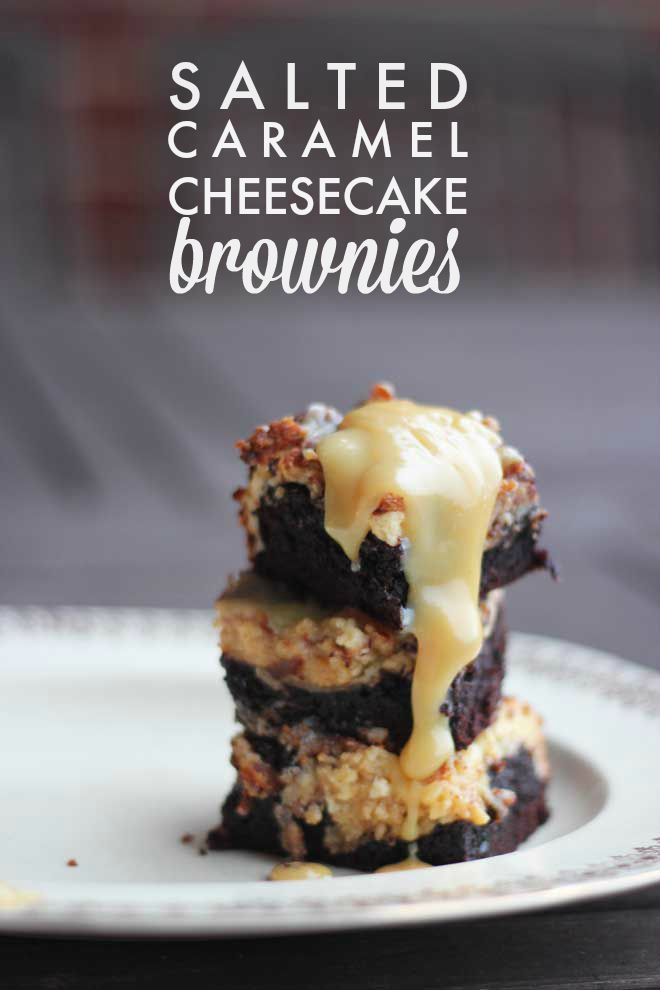 SALTED CARAMEL CHEESECAKE BROWNIES IS ALL YOU NEED TO KNOOOOOW!