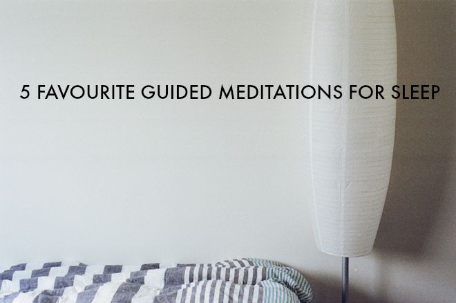 5 Favourite Guided Meditations for Sleep on theveggiemama.com